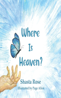 Where Is Heaven?