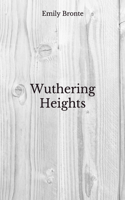 Wuthering Heights: Beyond World's Classics