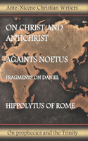 On Christ and Antichrist, Against Noetus