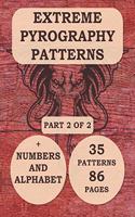 Extreme Pyrography Patterns