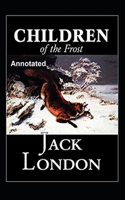 Children of the Frost Annotated