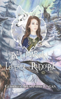 Paul Martin Et La Légende de Rodolphe