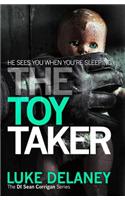 The Toy Taker: (Book 3 DI Sean Corrigan)