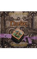 Septimus Heap, Book Six: Darke