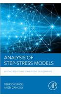 Analysis of Step-Stress Models: Existing Results and Some Recent Developments
