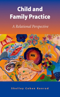 Child and Family Practice: A Relational Perspective