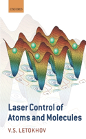 Laser Control of Atoms and Molecules