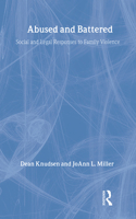 Abused and Battered: Social and Legal Responses to Family Violence