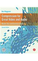 Compression for Great Video and Audio