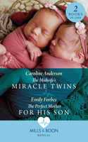 The Midwife's Miracle Twins / The Perfect Mother For His Son