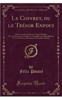 Le Coffret, Ou Le Trésor Enfoui