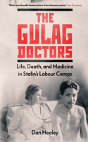 Gulag Doctors