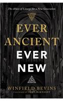 Ever Ancient, Ever New