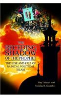 The Receding Shadow of the Prophet