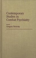 Contemporary Studies in Combat Psychiatry