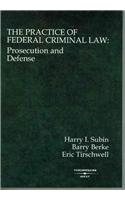 The Practice of Federal Criminal Law