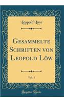 Gesammelte Schriften von Leopold Löw, Vol. 3 (Classic Reprint)