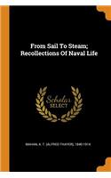 From Sail to Steam; Recollections of Naval Life