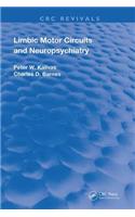 Limbic Motor Circuits and Neuropsychiatry