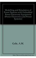 Modelling and Simulation of Power Systems with Embedded Power Electronic Equipment