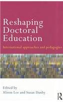 Reshaping Doctoral Education