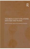 The Middle East's Relations with Asia and Russia