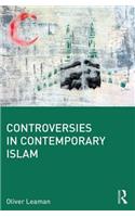 Controversies in Contemporary Islam