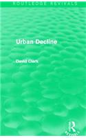 Urban Decline (Routledge Revivals)