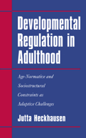 Developmental Regulation in Adulthood