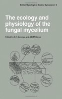 Ecology and Physiology of the Fungal Mycelium