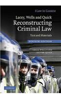 Lacey, Wells and Quick Reconstructing Criminal Law