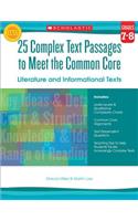 25 Complex Text Passages to Meet the Common Core: Literature and Informational Texts: Grades 7-8