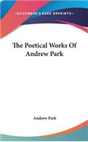 The Poetical Works Of Andrew Park
