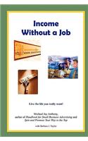 Income Without a Job (Hard Cover)