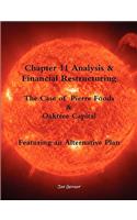 Chapter 11 Analysis & Financial Restructuring: The Case of Pierre Foods & Oaktree Capital