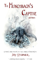 Hunchback's Captive and Others