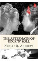 Aftermath of Rock 'n' Roll