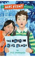 Ransom Note Blues (An Alec Flint Mystery #2)