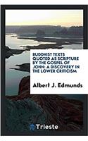 Buddhist Texts Quoted as Scripture by the Gospel of John