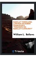 Barclay Vindicated: A Review of Robert Charleton's 