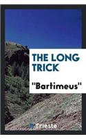 The Long Trick
