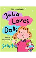 Julia Loves Dolls