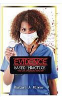 Evidence Based Practice: The Life of Isabella BSN, RN