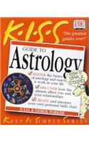 KISS Guide To Astrology (Keep it Simple Guides)