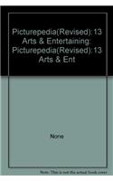 Picturepedia(Revised):13 Arts & Entertaining: Picturep: Picturepedia(Revised):13 Arts & Ent