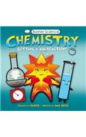 Basher Science: Chemistry: Getting a Big Reaction