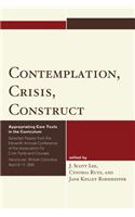 Contemplation, Crisis, Construct