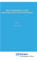Relationships in the Organization of Knowledge