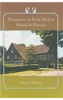 Mennonites in Early Modern Poland and Prussia