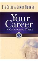 Your Career in Changing Times